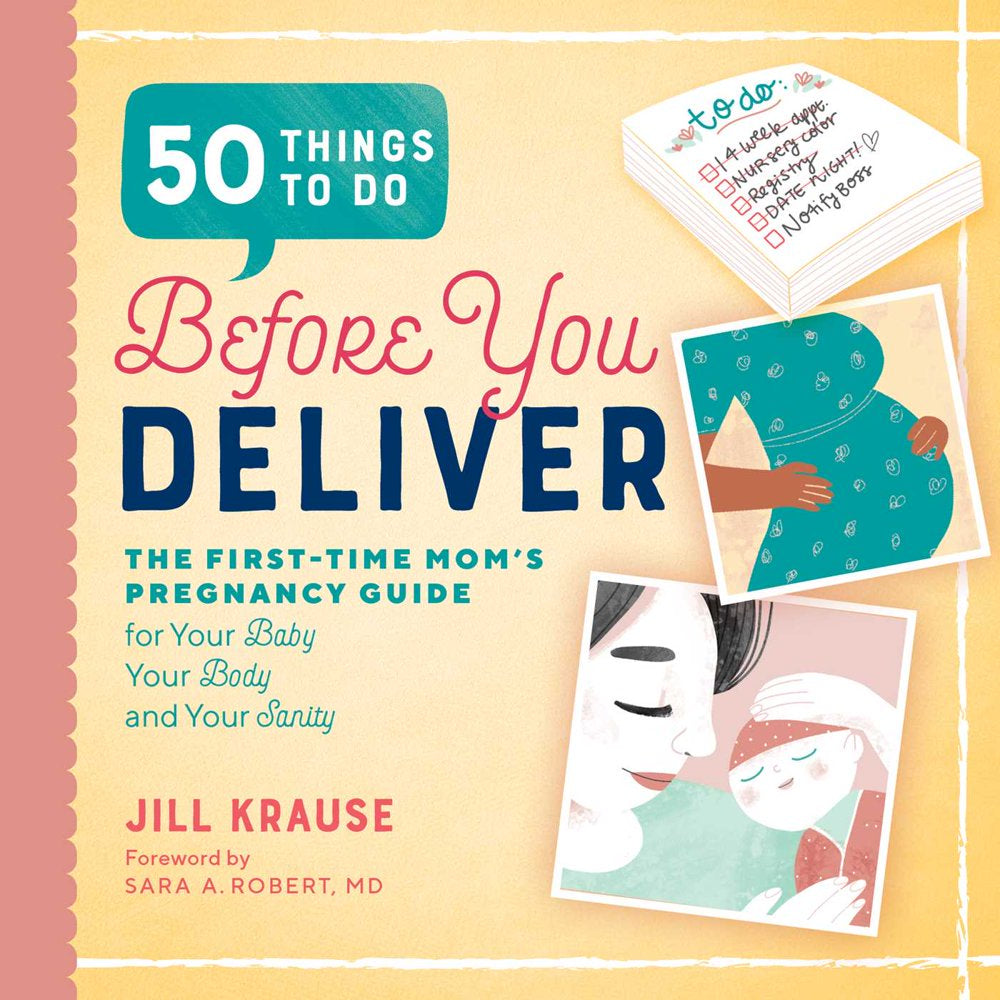 Book cover of '50 Things To Do Before You Deliver: The First-Time Mom's Pregnancy Guide' showing the title and author's name, Jill Krause, with illustrations depicting pregnancy and newborn care.