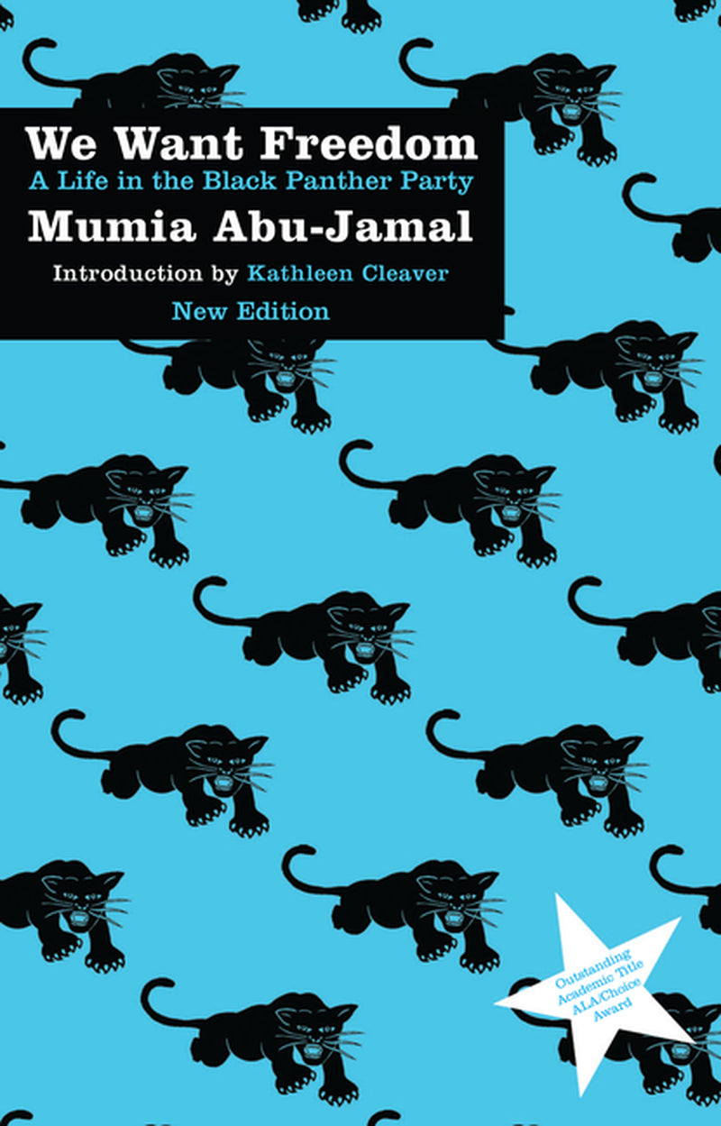 Book cover of 'We Want Freedom: A Life in the Black Panther Party' by Mumia Abu Jamal with a blue background and silhouette of a black panther in the foreground.