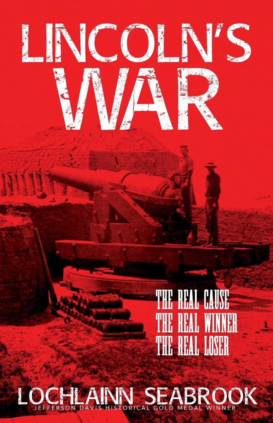 Book cover of 'Lincoln's War' by Lochlainn Seabrook featuring a historical image of a cannon and soldiers in the Civil War era.
