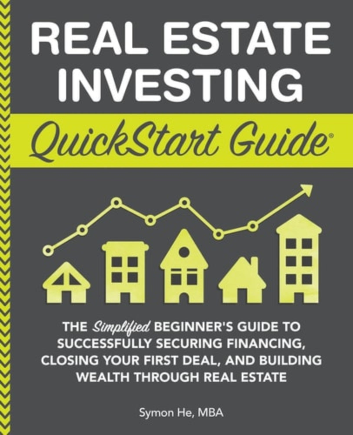 Book cover of 'Real Estate Investing: QuickStart Finance Guide' with text and house illustrations on a dark background.