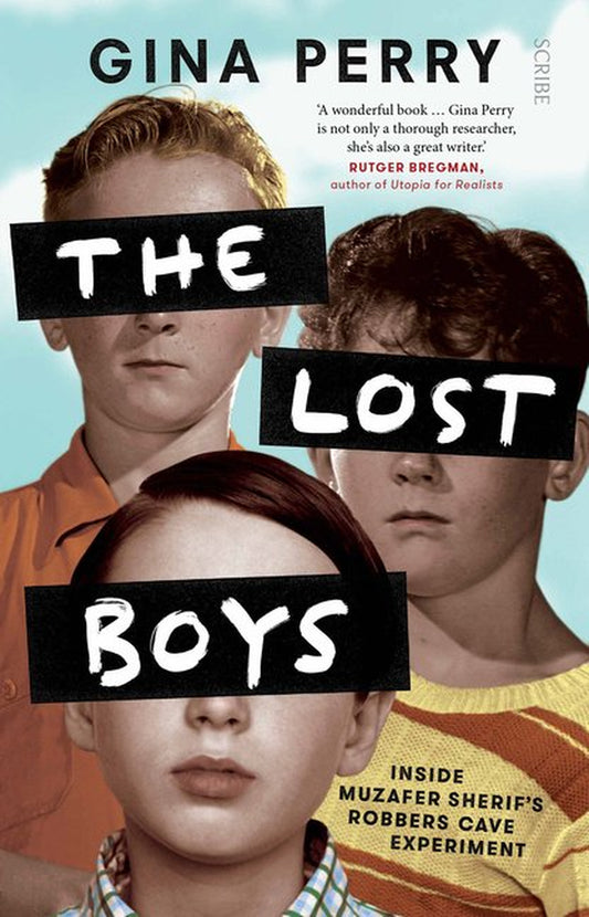 The image features the cover of "The Lost Boys: Inside Muzafer Sherif’s Robbers Cave Experiment" by Gina Perry. The book cover displays a striking design with black text overlaying three photographs of young boys.