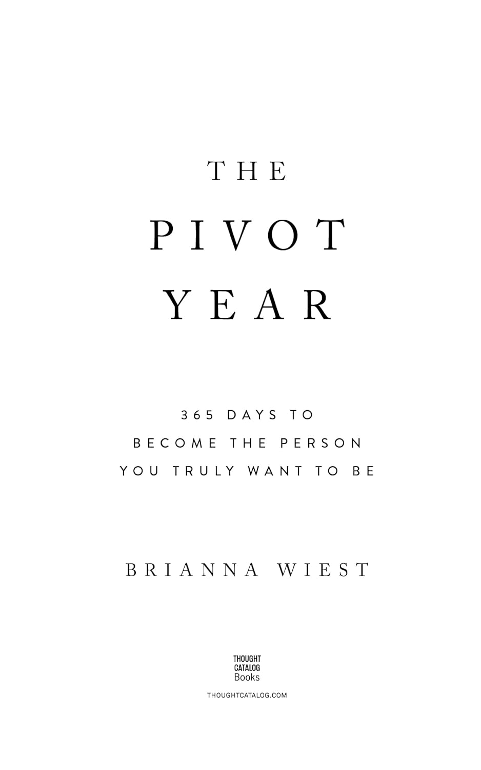 Book title page of 'The Pivot Year' by Brianna Wiest on a white background