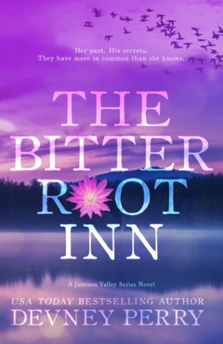 The cover of the book 'The Bitterroot Inn' by Devney Perry, featuring a title logo with a purple and pink color scheme, and an image of a flower and a serene landscape in the background.
