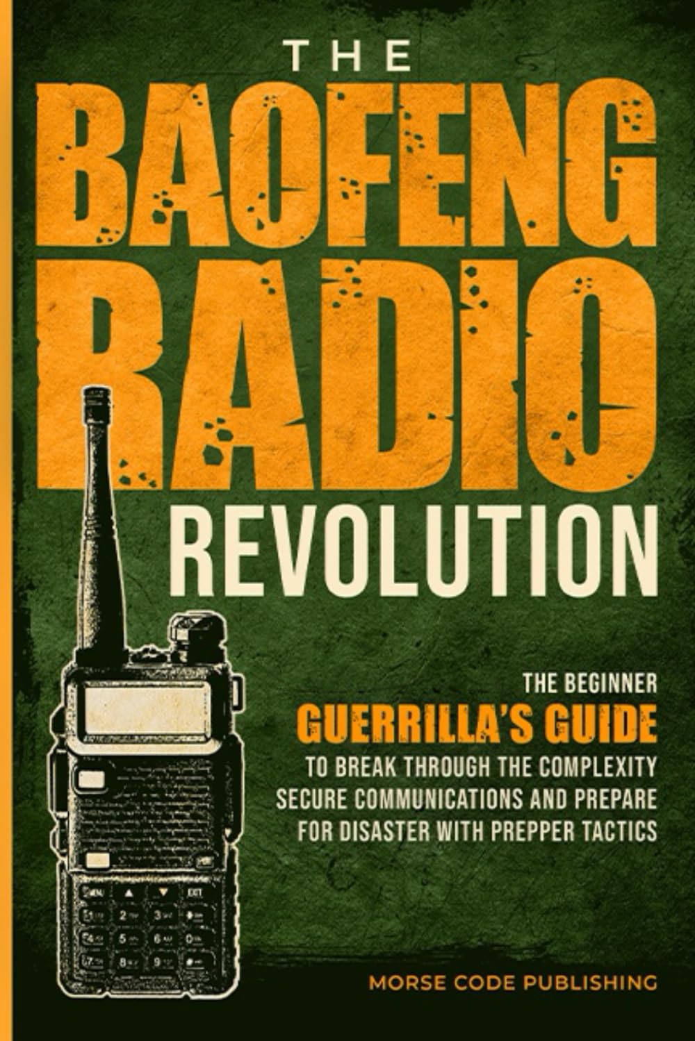 Book cover of 'The Baofeng Radio Revolution' with a radio and text on a green background