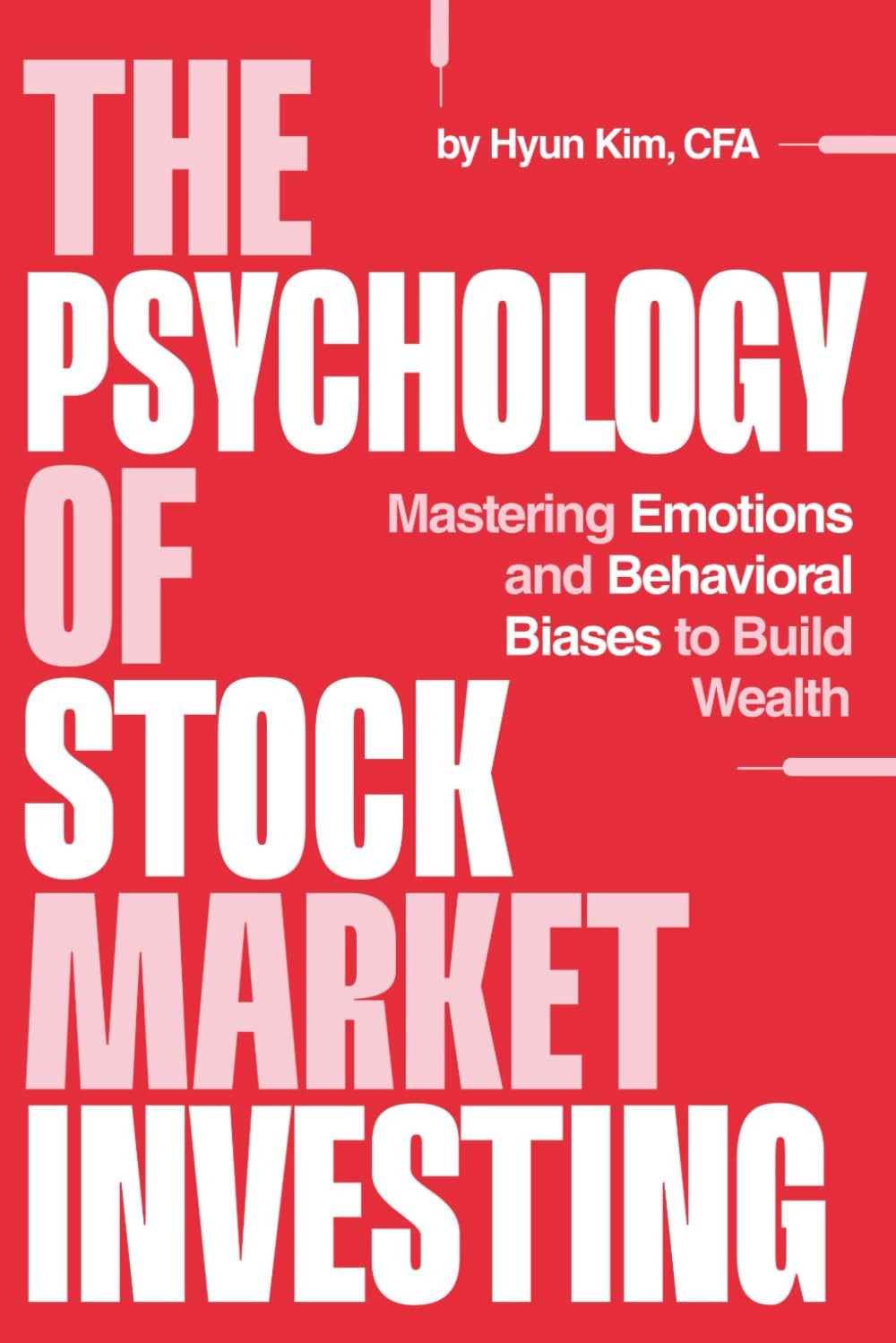 Book cover of 'The Psychology of Stock Market Investing' by Hyun Kim, CFA on a red background.
