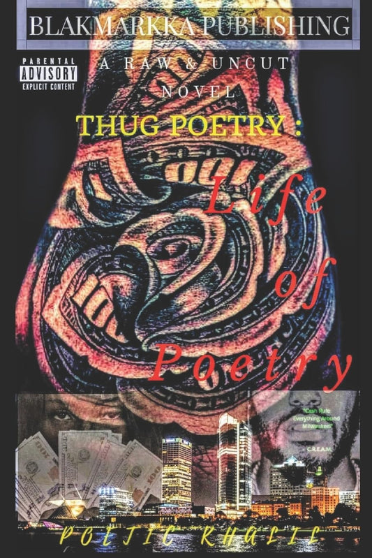 Book cover for 'Thug Poetry: Life Of Poetry' featuring a close-up of a male's lower leg with a tattoo, against a dark background. The cover has a graphic label for 'BLAKMARKKA PUBLISHING' and mentions the author 'Poetic Khalil'.