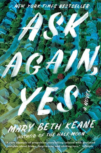 Book cover of 'Ask Again, Yes' by Mary Beth Keane with a green and blue abstract design.
