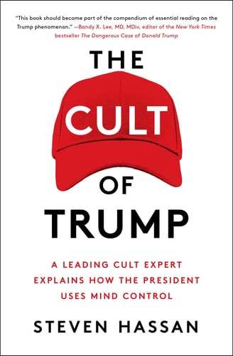 The Cult of Trump by Steven Hassan