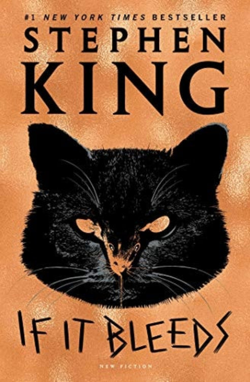 The cover of the book 'If It Bleeds' by Stephen King features a close-up image of a black cat's face.