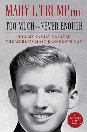 Too Much and Never Enough by Mary L. Trump