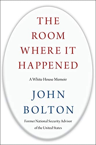 The Room Where It Happened by John Bolton