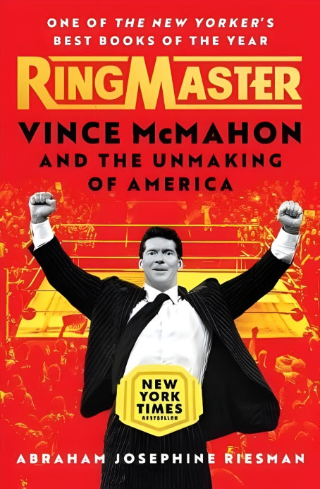 Book cover of 'RingMaster: Vince McMahon and the Unmaking of America' with a red background and central figure in a suit.