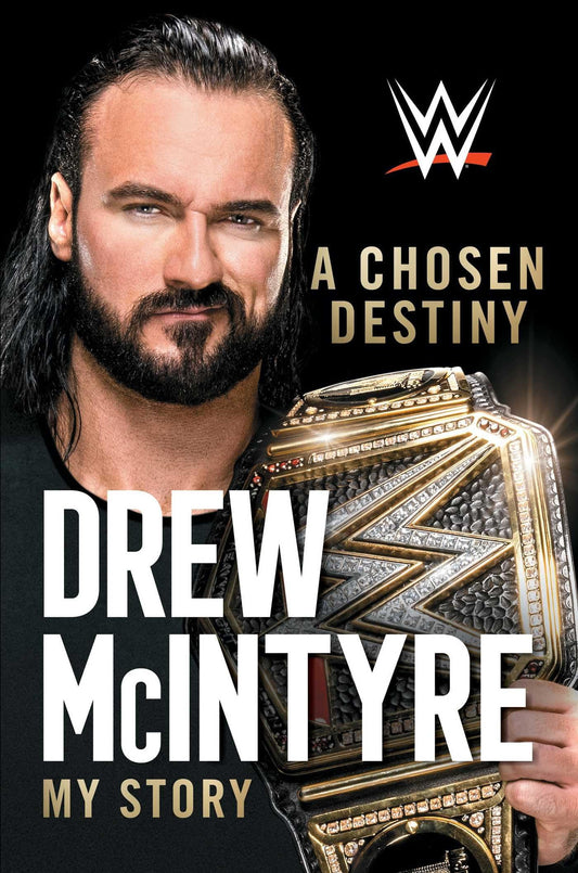 Book cover of 'A Chosen Destiny' by Drew McIntyre with WWE logo