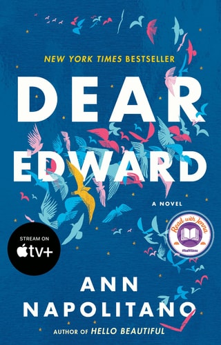 Book cover of 'Dear Edward' by Ann Napolitano with colorful design elements on a blue background.
