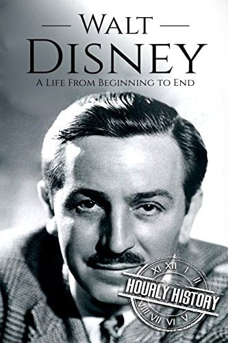 Book cover of 'Walt Disney: A Life From Beginning to End' by Hourly History