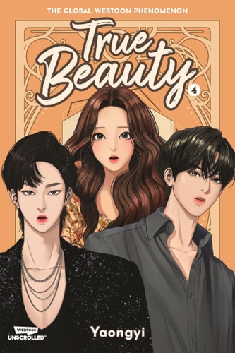 Cover of 'True Beauty Volume Four: A WEBTOON Unscrolled Graphic Novel' featuring illustrated characters from the webcomic, predominantly a female character with brown hair and two male characters, one with black hair and the other with brown hair.