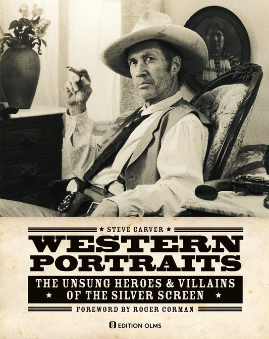 Western Portraits of Great Character Actors by Steve Carver