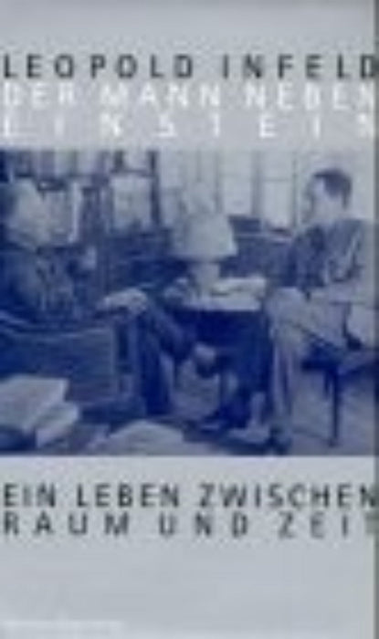 Book cover with text 'Leopold Infelder' and 'Ein Leben zwischen Raum und Zeit' on a dark background