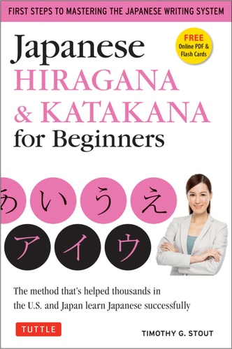 Book cover of 'Japanese Hiragana & Katakana for Beginners' by Timothy G. Stout with a woman and Japanese characters.
