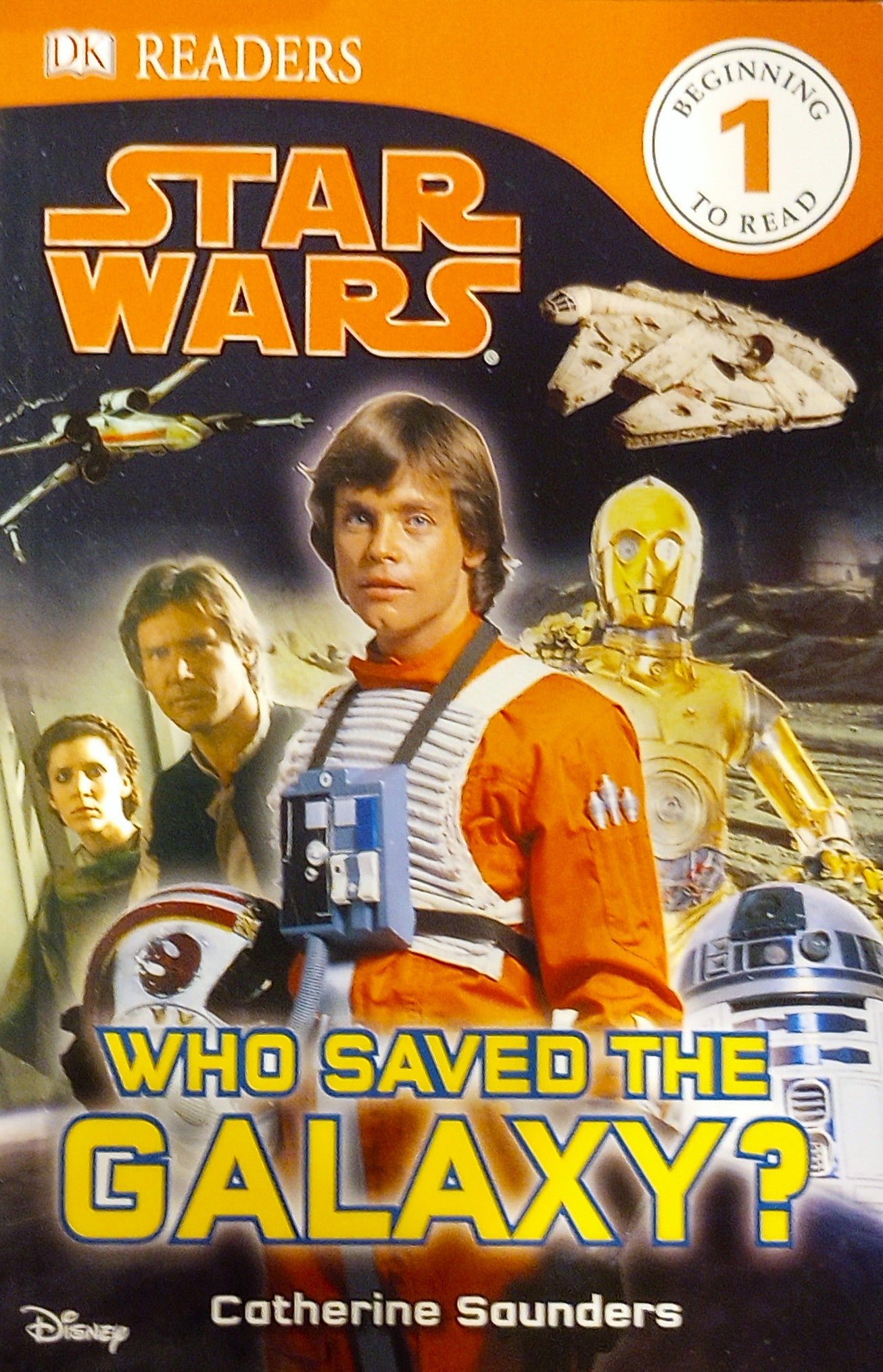 Cover of the book 'Star Wars Who Saved The Galaxy' featuring images of characters from the Star Wars franchise including a man in a spacesuit, a droid, and others iconic figures against a space-themed backdrop.