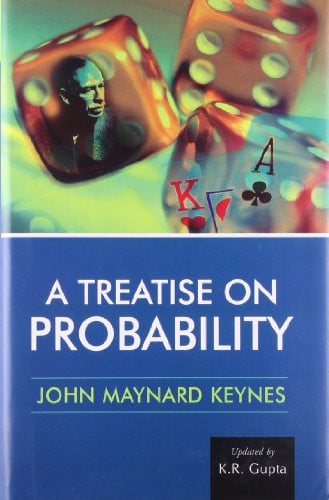 Front cover of the book 'A Treatise on Probability' by John Maynard Keynes, featuring three translucent red dice with a portrait and playing card symbols on a green background above a blue title section.