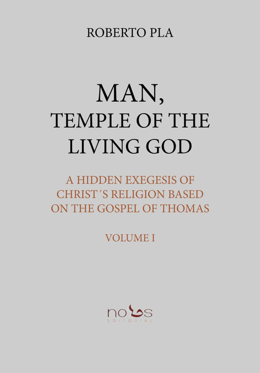 Man, Temple of the Living God Vol. 1 by Roberto Pla