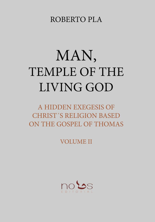 Man, Temple of the Living God Vol. 2 by Roberto Pla