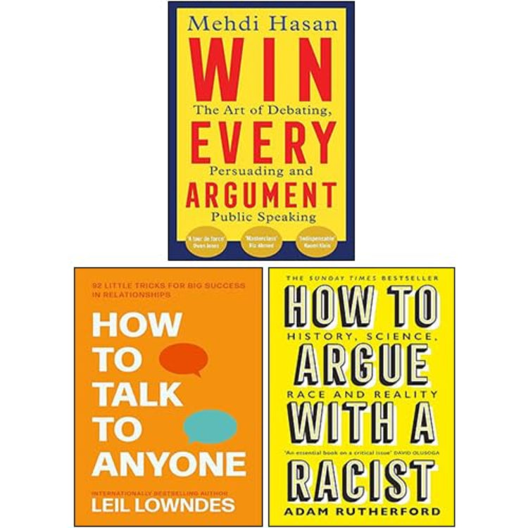 Three book collection set displaying front covers for "Win Every Argument" on top and "How to Talk to Anyone" as well as "How to Argue with a Racist" at the bottom. Featuring books together by bestselling authors Mehdi Hasan, Leil Lowndes, and Adam Rutherford, respectively. 
