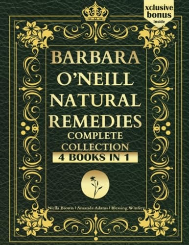 Book cover of 'Barbara O'Neill Natural Remedies Complete Collection' with decorative elements on a green background.