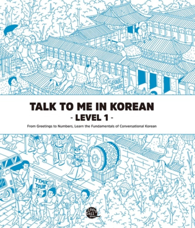 Book cover of 'Talk to Me in Korean Level 1' with illustrations of people and traditional buildings.