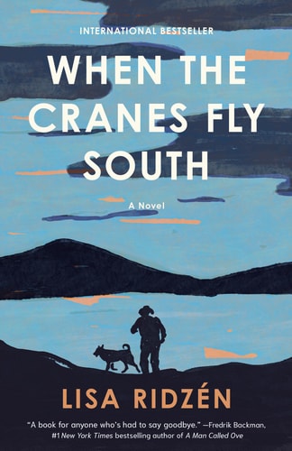 Book cover of 'When the Cranes Fly South' by Lisa Ridzen with a silhouette of a person and dog against a blue landscape.