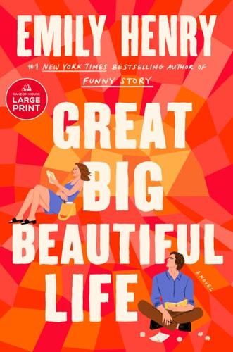 Book cover of 'Great Big Beautiful Life' by Emily Henry with abstract design and two people reading.