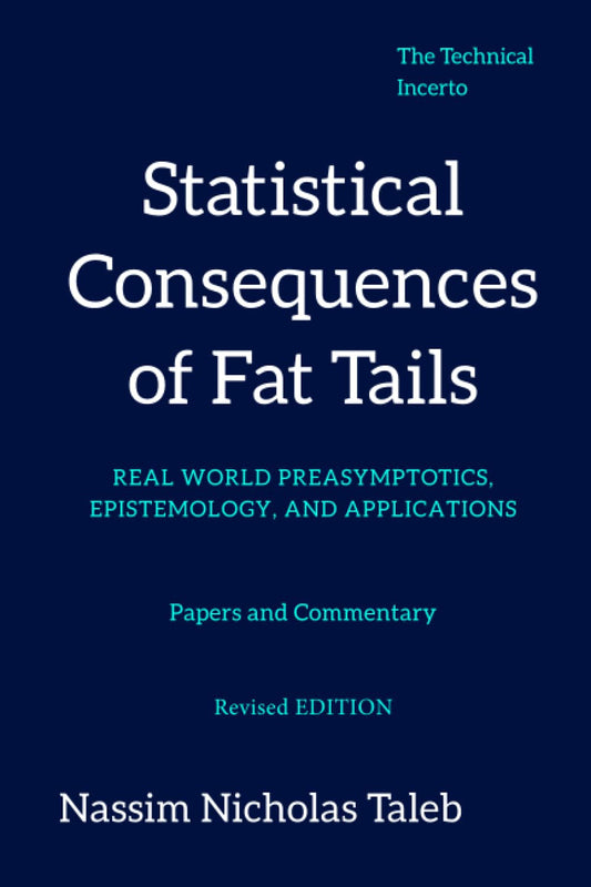 Cover of the book 'Statistical Consequences of Fat Tails' by Nassim Nicholas Taleb, featuring the title and author's name in white text on a dark blue background.