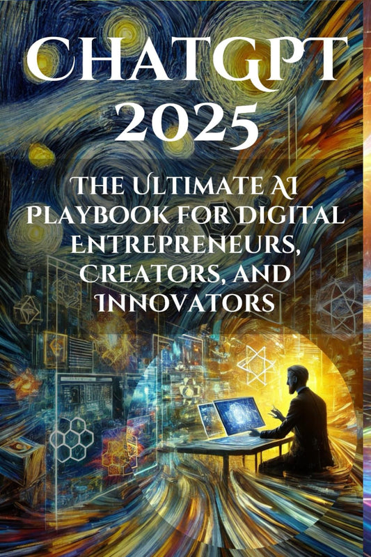 Cover of the book 'ChatGPT 2025: The Ultimate AI Playbook' featuring a vibrant, digitally altered image of a person sitting at a desk with a laptop, surrounded by colorful, abstract wallpaper.