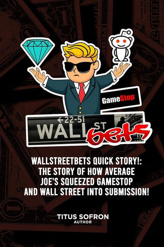 Book cover for 'Wallstreetbets Quick Story!' featuring an illustrated character with a tie and glasses holding a diamond, and text detailing the book's title and author, Titus Sofron.