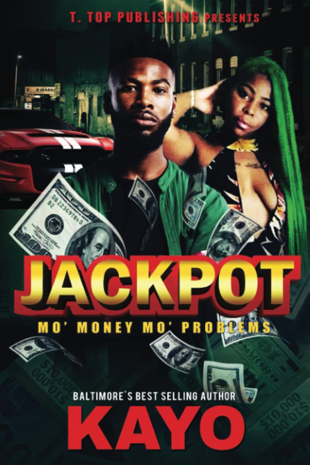 Book cover of 'Jackpot: Mo' Money Mo' Problems' by Kayo featuring a couple and money.