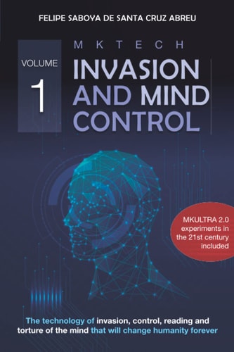 Book cover of 'Invasion and Mind Control vol-1' by Felipe Saboya de Santa Cruz Abreu, featuring a futuristic design with a blue head and text.