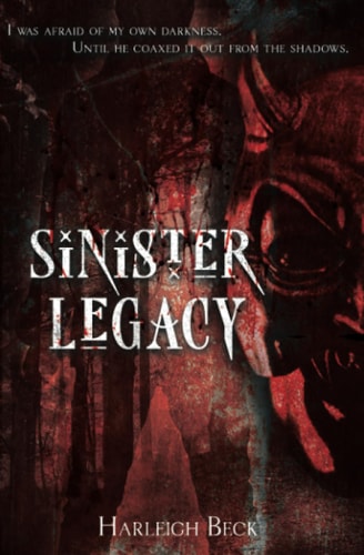 The image displays the cover of the book titled "Sinister Legacy: An erotic horror novel" by Harleigh Beck. The cover is striking with its dark, moody atmosphere, featuring a close-up of a woman's face partially obscured by shadows and red hues, evoking a sense of eerie calmness.