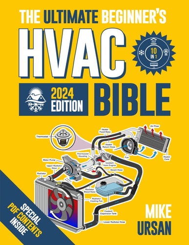 Book Cover of the book 'The Ultimate Beginner's HVAC Bible' by Mike Ursan featuring an illustration of HVAC system components and flowcharts.