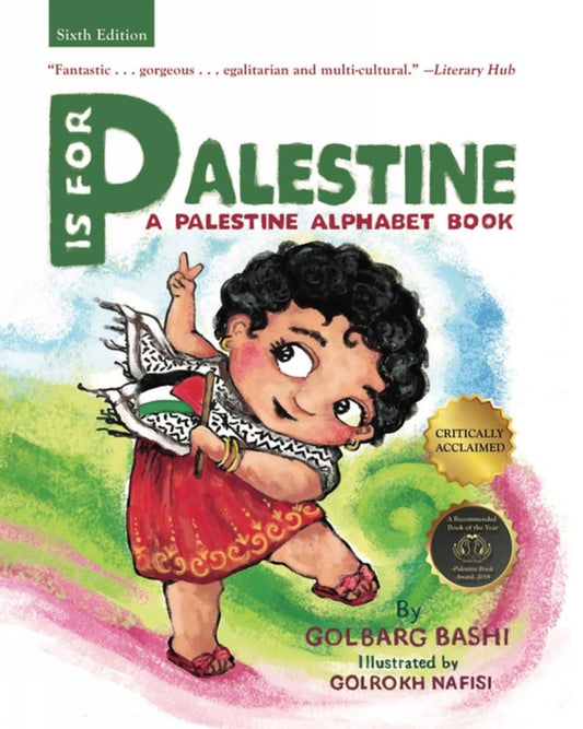 Book front cover of children's Palestinian Book "P Is for Palestine: A Palestine Alphabet Book" by Golbarg Bashi, with an illustration of a happy child on the book front cover.