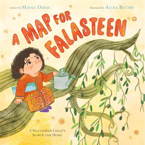 A Map for Falasteen: A Palestinian Child's Search for Home | Maysa Odeh