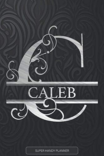 Caleb: Silver Letter C The Caleb Name—Caleb Name Custom Gift Planner Calendar Notebook Journal | Jennie's Planners