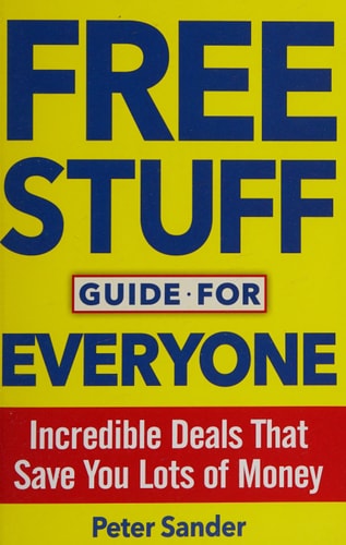 Book cover of 'Free Stuff Guide for Everyone' by Peter Sander with a yellow background and blue text.
