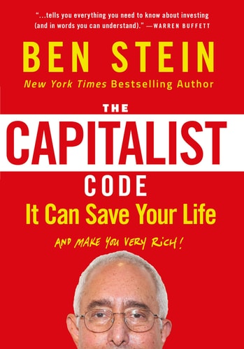 The Capitalist Code: It Can Save Your Life and Make You Very Rich by Ben Stein