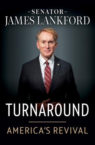 Book cover of 'Turnaround: America's Revival' by Senator James Lankford with a dark background and formal portrait.