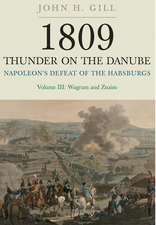 1809: Thunder on the Danube (Volume 3: Wagram and Znaim)