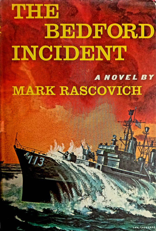The Bedford Incident by Mark Rascovich