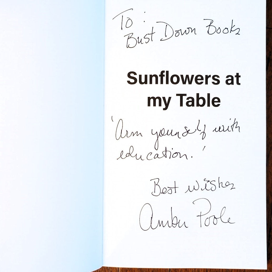 Amber Poole's "Sunflowers at my table War Diaries of a Ukrainian Community” First Edition First printing open to title page. Title page displays a personal inscription from author amber Poole to Bust-Down Books 