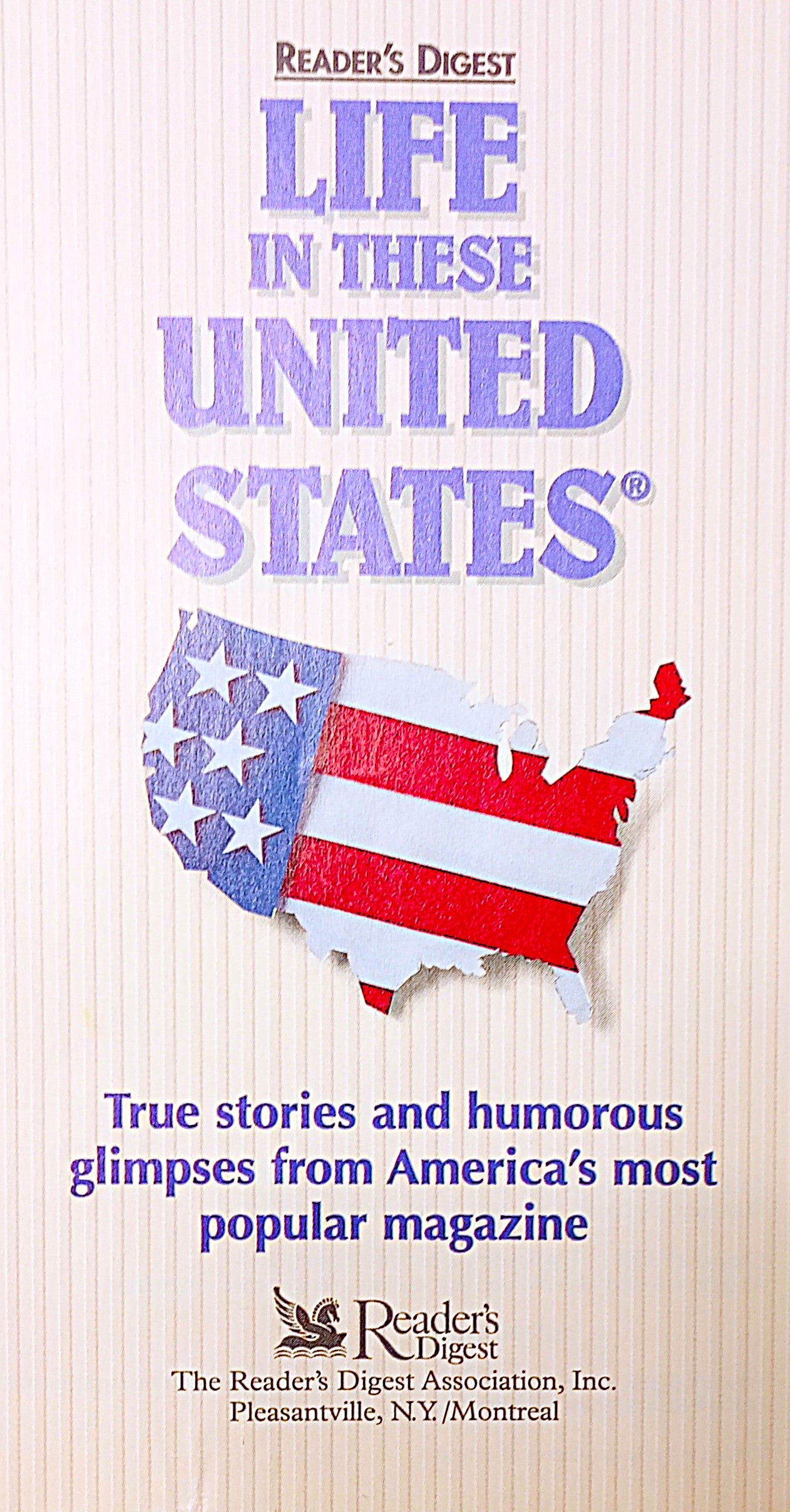 Life in These United States by Reader's Digest Editors & Robert Dolezal