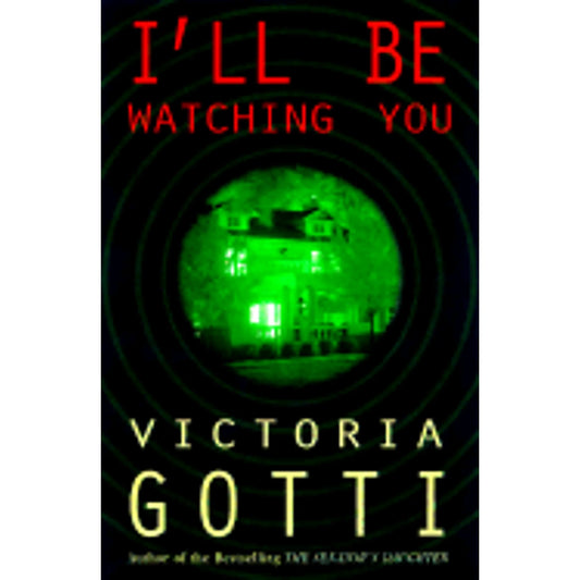 Pre-Owned I'Ll Be Watching You (Hardcover 9780609602409) by
